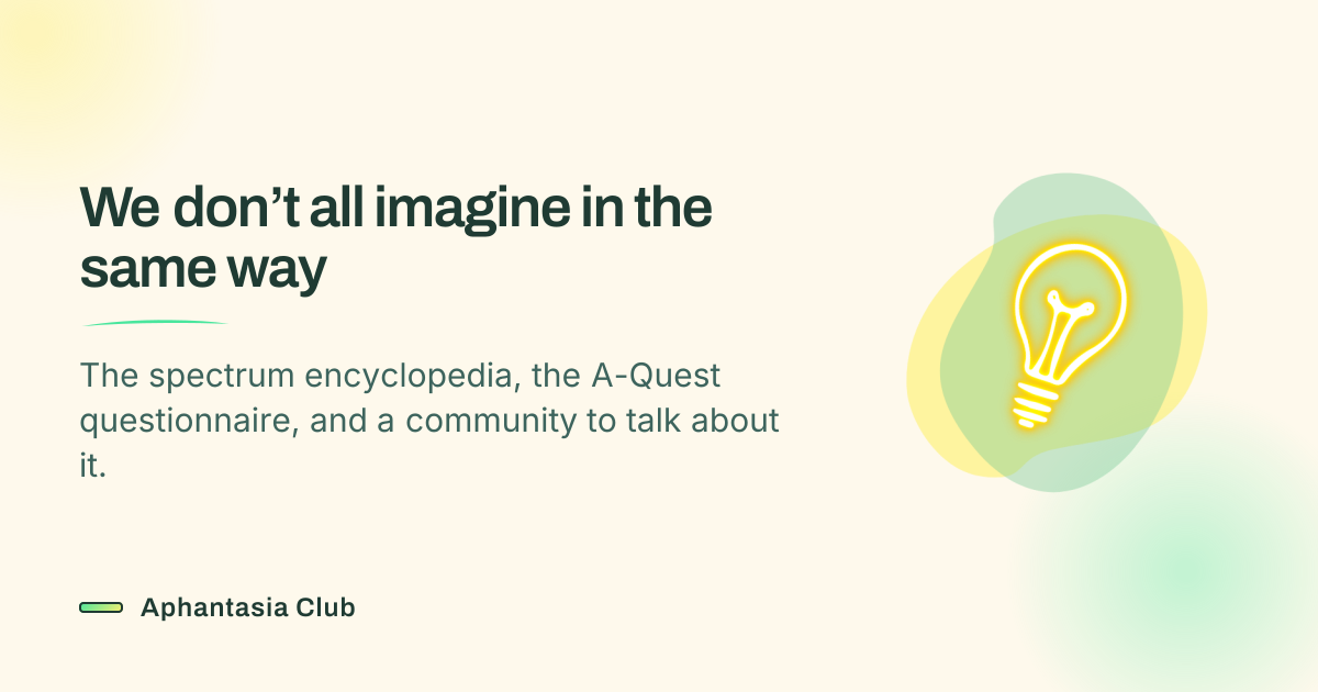 Aphantasia Club: aphantasia and the mental imagery spectrum